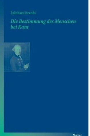 Cover of Die Bestimmung des Menschen bei Kant