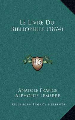 Book cover for Le Livre Du Bibliophile (1874)