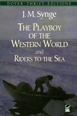 Cover of The Playboy of the Western World and Riders to the Sea