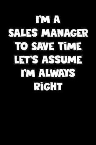 Cover of Sales Manager Notebook - Sales Manager Diary - Sales Manager Journal - Funny Gift for Sales Manager