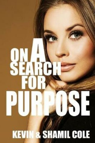 Cover of On A Search For Purpose