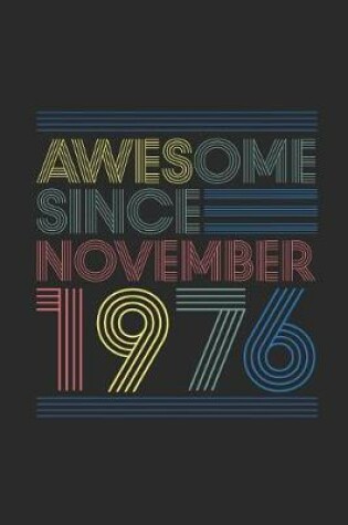 Cover of Awesome Since November 1976