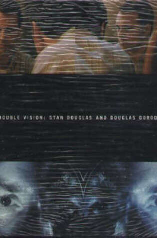 Cover of Stan Douglas and Gordon Douglas