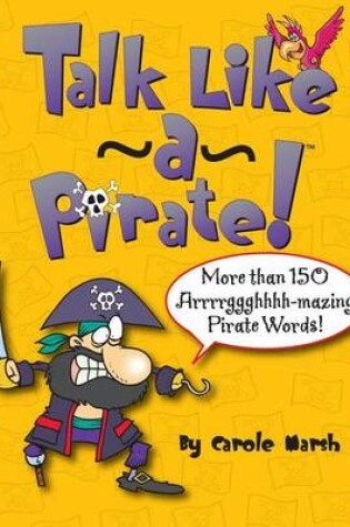 Cover of Talk Like a Pirate!