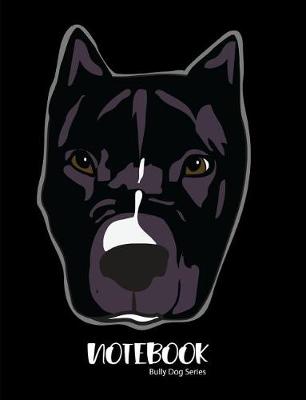 Book cover for Notebook Bully Dog Series