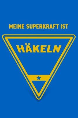 Book cover for Meine Superkraft ist Häkeln