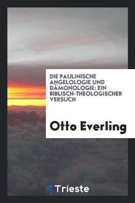 Book cover for Die Paulinische Angelologie Und Damonologie
