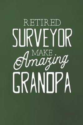 Book cover for Retired Surveyor Make Amazing Grandpa