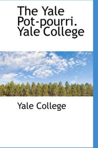 Cover of The Yale Pot-Pourri. Yale College