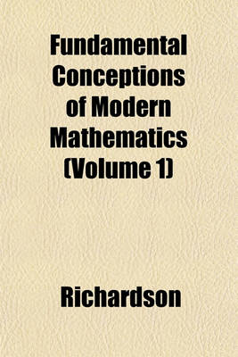 Book cover for Fundamental Conceptions of Modern Mathematics (Volume 1)