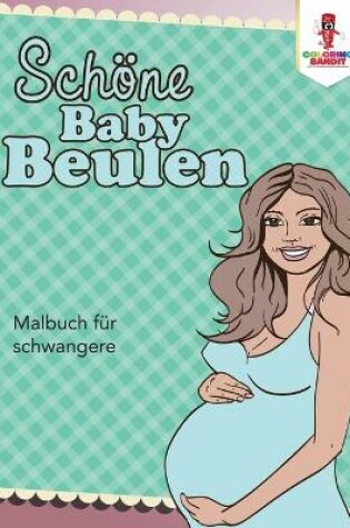 Cover of Schoene Baby Beulen