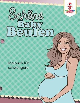 Book cover for Schoene Baby Beulen