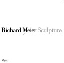 Book cover for Richard Meier Sculpture, 1992/1994