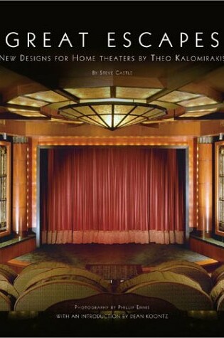 Cover of Great Escapes: New Designs for Home Theaters by Theo Kalomirakis