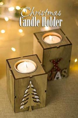 Book cover for Christmas Candle Holder