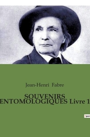Cover of SOUVENIRS ENTOMOLOGIQUES Livre 1