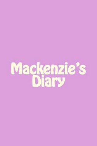 Cover of Mackenzie's Diary