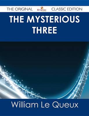 Book cover for The Mysterious Three - The Original Classic Edition