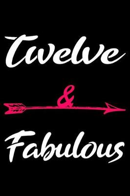 Book cover for Twelve And Fabulous