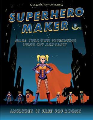 Book cover for Cut and Glue Worksheets (Superhero Maker)