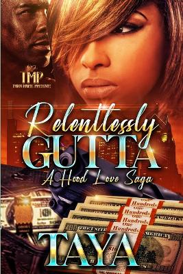 Book cover for Relentlessly Gutta