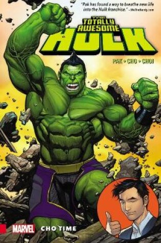 Cover of The Totally Awesome Hulk Vol. 1: Cho Time