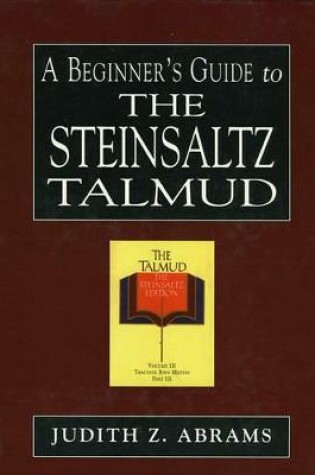 Cover of A Beginner's Guide to the Steinsaltz Talmud