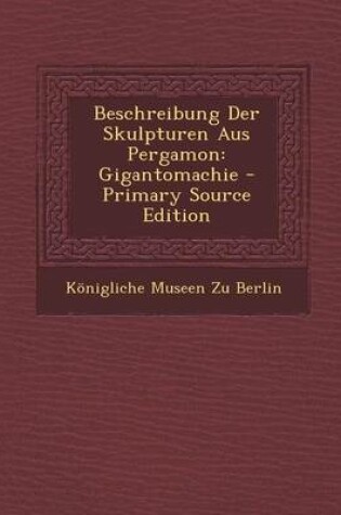 Cover of Beschreibung Der Skulpturen Aus Pergamon