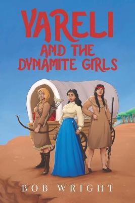 Book cover for Yareli and The Dynamite Girls