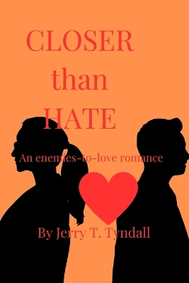 Cover of Closer Than Hate