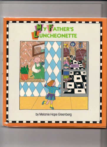 Book cover for Greenberg Melanie H. : My Father'S Luncheonette (Hbk)