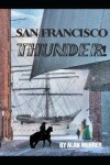 Book cover for San Francisco Thunder!