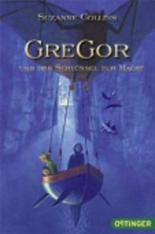 Cover of Gregor und der Schlussel zur Macht