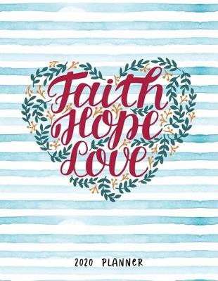 Cover of Faith Hope Love 2020 Planner