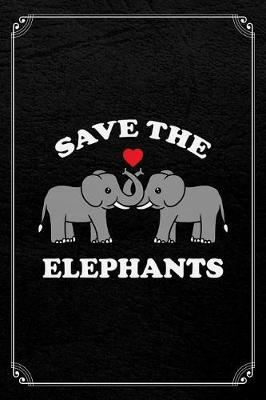 Book cover for Save The Elephants