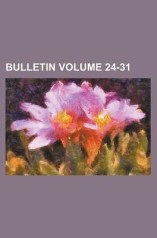 Cover of Bulletin Volume 24-31