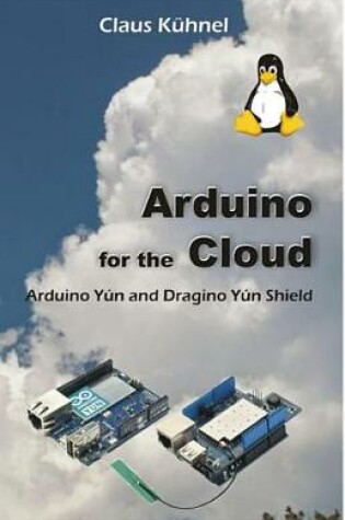 Cover of Arduino for the Cloud