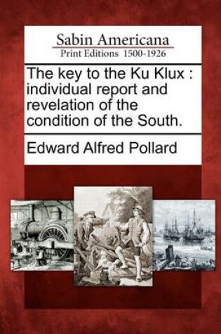 Cover of The Key to the Ku Klux