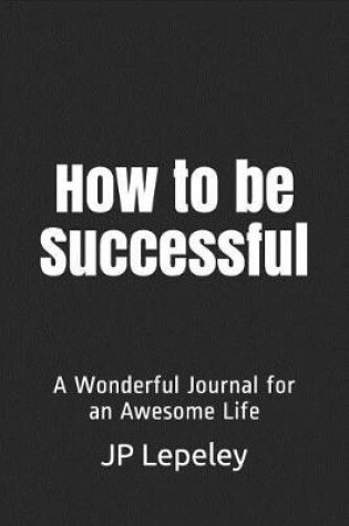 Cover of How to be Successful