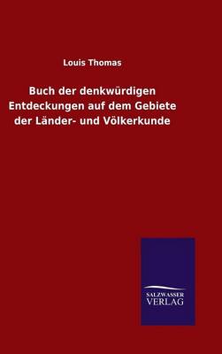 Book cover for Buch der denkwurdigen Entdeckungen auf dem Gebiete der Lander- und Voelkerkunde