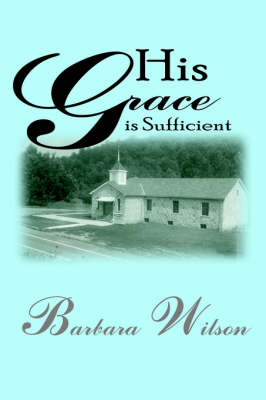 Book cover for His Grace is Sufficient