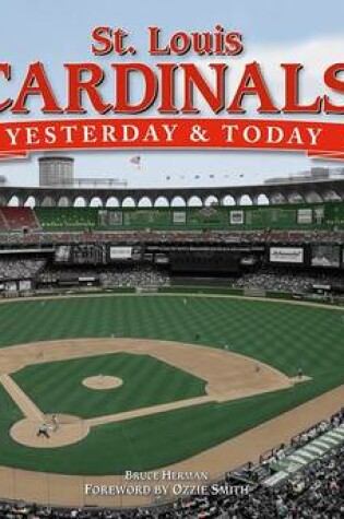 Cover of St. Louis Cardinals: Yesterday & Today