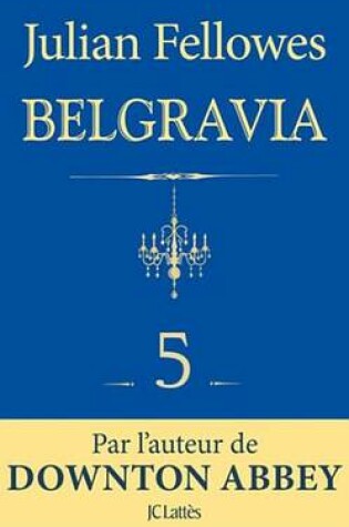 Cover of Feuilleton Belgravia Episode 5