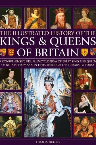Cover of Kings and Queens of Britain, Illustrated History of