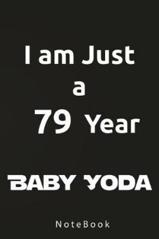Cover of I am Just a 79 Year Baby Yoda