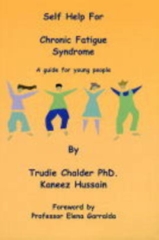 Cover of Self Help for Chronic Fatigue Syndrome