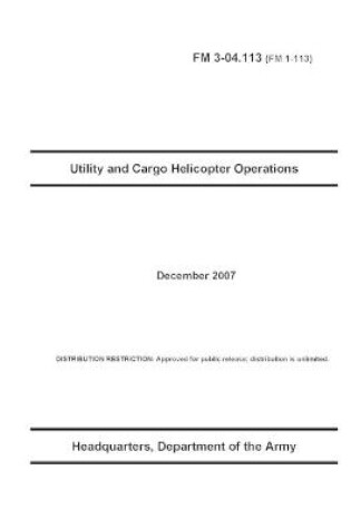 Cover of FM 3-04.113 Utility and Cargo Helicopter Operations