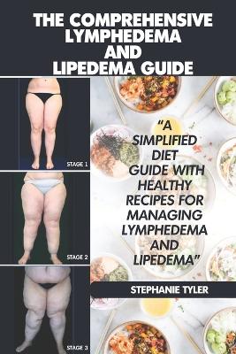 Book cover for The Comprehensive Lymphedema and Lipedema Guide