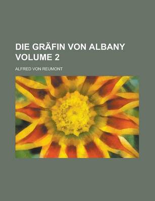 Book cover for Die Grafin Von Albany Volume 2