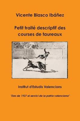 Book cover for Petit Traite Descriptif Des Courses De Taureaux
